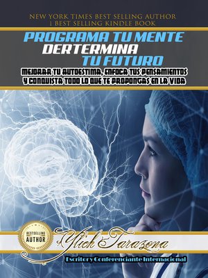 cover image of Programa Tu Mente y Determina Tu Futuro